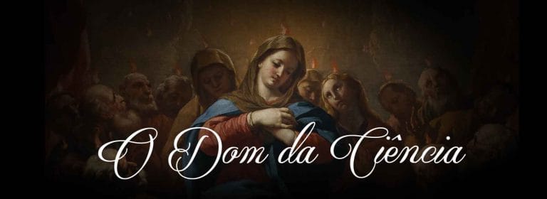 O Dom da Ciência