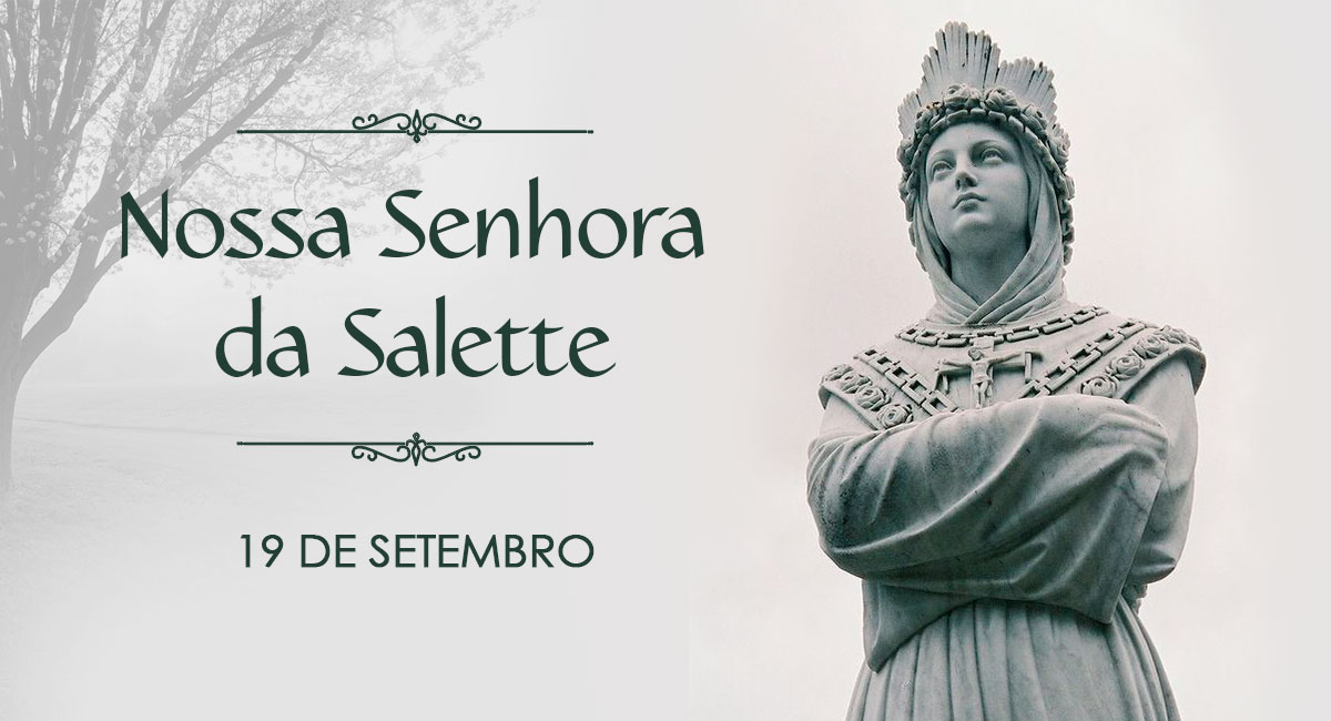 A mensagem de Nossa Senhora de La Salette Todo de Maria